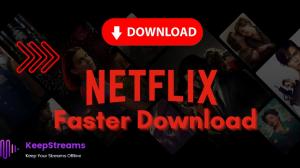 [7 Verified Methods] How to Make Netflix Downloads Faster?