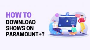 [2025 指南] Paramount+ 離線觀看：技巧與合法性