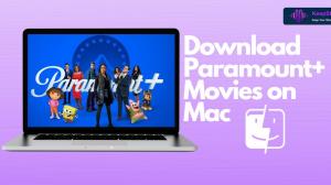 How to Download Paramount Plus Movies on Mac? (2025 Guide)