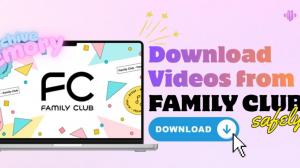 How to Download Videos from FAMILY CLUB? 2026 Tutorial