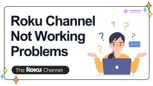 The Roku Channel ne fonctionne pas ? Solutions TV et PC