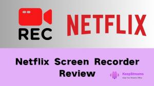 [Netflix Screen Recorder Review] Is It True or Just a Fairy Tale?