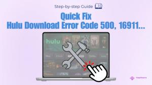 Quick Fix 2026: Hulu Download Error Code 500, 16911, and More
