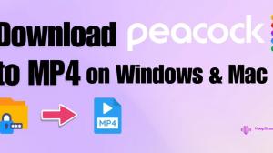 How to Download Peacock Shows to MP4 on Windows & Mac (2026 Guide)
