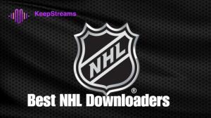 5 Best NHL Downloaders in 2026: How to Save NHL Games Offline